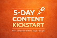 Load image into Gallery viewer, The 5-Day Content Kickstart (Free Download)