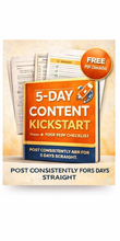 Load image into Gallery viewer, The 5-Day Content Kickstart (Free Download)